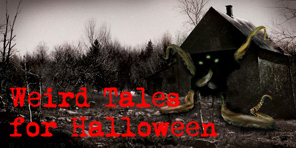 Weird Tales for Halloween